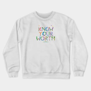 KNOW YOUR WORTH - tropical word art Crewneck Sweatshirt